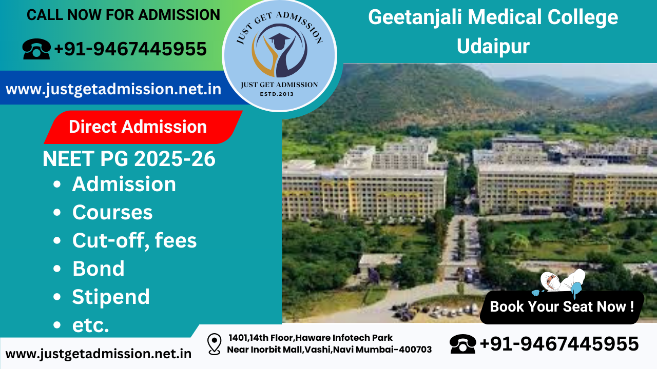 Geetanjali Medical College Udaipur NEET PG 2025-26 : Admission, Courses, Cut-off, fees, Bond, Stipend etc.